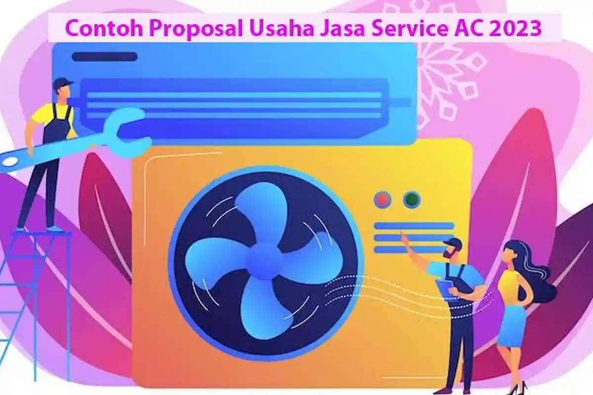 Contoh Proposal Usaha Jasa Service AC 2023, Lengkap Dalam Bentuk Word dan PDF