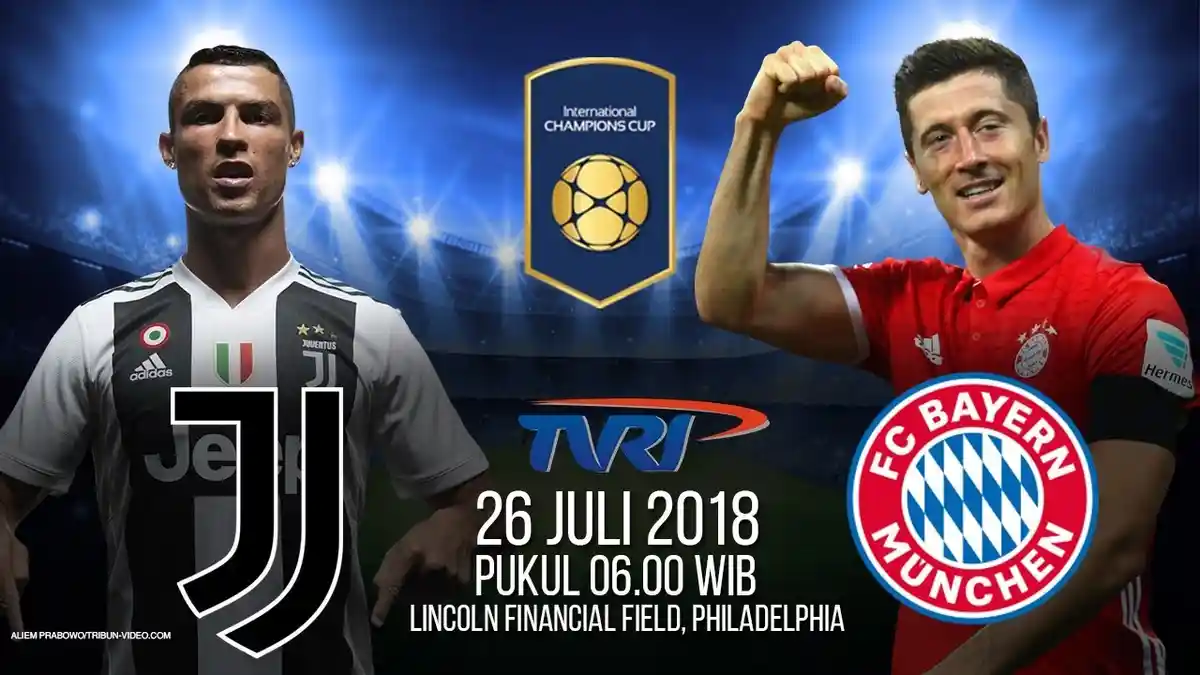Jadwal Live Streaming TVRI Laga ICC 2018 Juventus VS Bayern Munchen Pukul 06.00 WIB