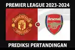 Manchester-United-vs-Arsenal-Prediksi-new.jpg