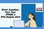 Kunci-Jawaban-Post-Test-PPABK-2-Pengantar-Pendidikan-Anak-Berkebutuhan-Khusus-PPG-Daljab-2024.jpg