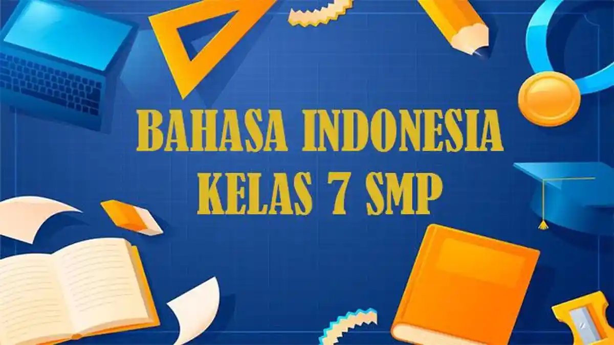 CONTOH Soal TKA SMP Bahasa Indonesia Kelas 7 Lengkap Kunci Jawaban B Indonesia