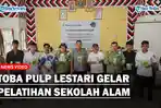 YOUTUBE-COVER-TOBA-PULP-LESTARI-GELAR-PELATIHAN-SEKOLAH-ALAM.jpg