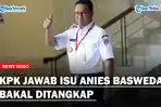 Jawaban-Santai-KPK-Soal-ISu-Anies-Baswedan.jpg