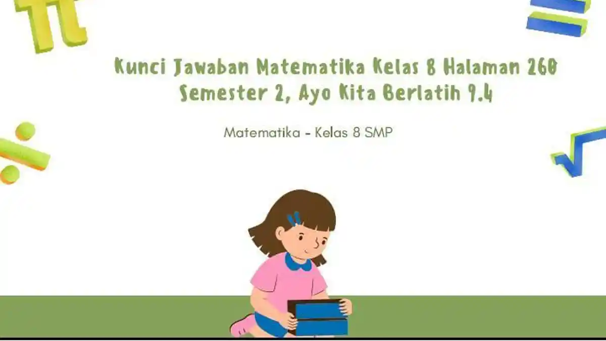 Kunci Jawaban Matematika Kelas 8 Halaman 260 Semester 2: Cara Menghitung Ukuran Penyebaran