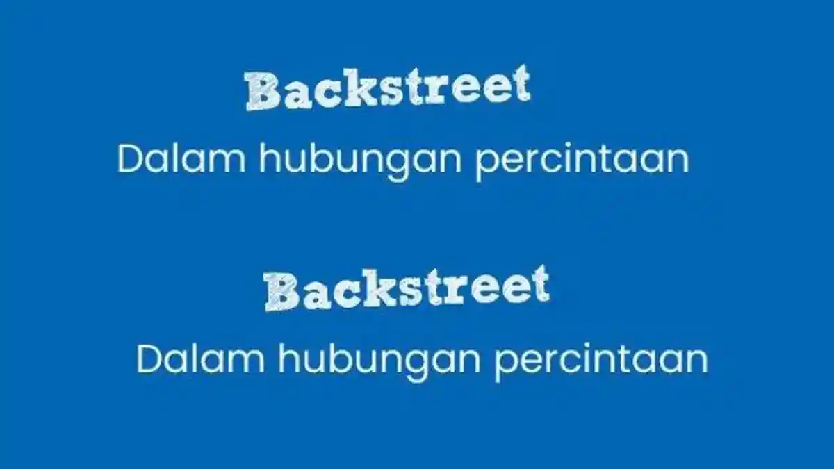 Arti 'Hubungan Backstreet' Istilah yang Populer di Dunia Pacaran, Kamus Bahasa Gaul Terbaru