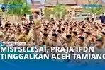 VIDEO - Misi Kemanusiaan Usai, Kepulangan Praja IPDN Dilepas Haru Warga