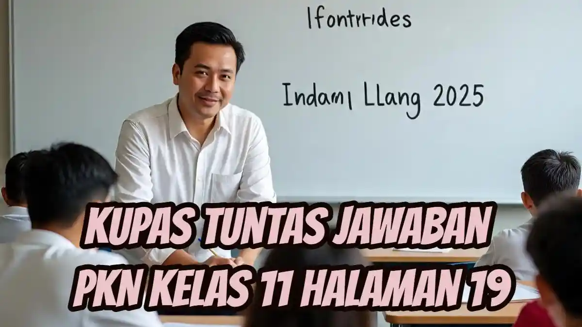 Pembahasan Soal Nilai Dasar Kehidupan Berbangsa di Halaman 19 PKN Kelas 11