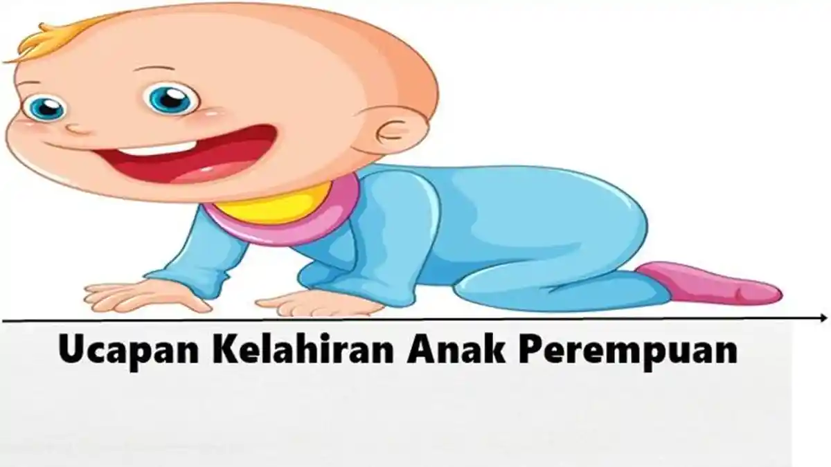 15 Ucapan Selamat Atas Kelahiran Anak Perempuan, Berisi Doa dan Harapan Baik