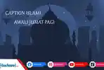 15 Kata Mutiara Islami Penuh Doa Menyambut Jumat Pagi, Bisa untuk Caption Media Sosial