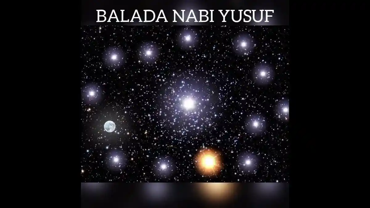 Sebelas Bintang Matahari dan Rembulan Malam Bersujud Kepadamu, Lirik Lagu Balada Nabi Yusuf