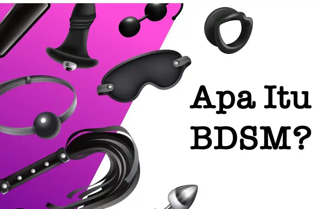 Apa Itu BDSM? Begini Sejarah dan Ciri-ciri Orang yang Suka Sadomasokisme