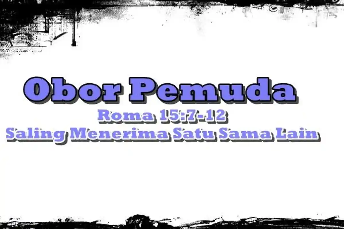 Obor Pemuda GMIM, Renungan Jumat 11 Juli 2025, Saling Menerima Satu Sama Lain