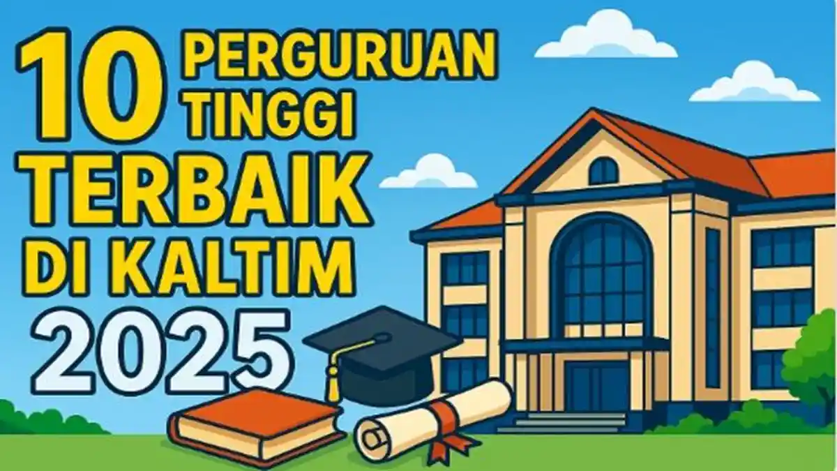 10 Kampus Terbaik di Kalimantan Timur Versi SINTA 2025, Unmul Teratas Disusul UMKT dan ITK