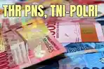 kabar-thr-pns-dan-thr-pensiunan-pns-hari-ini-28-april-2021-cair-bertahap-segera-cek-rekening.jpg