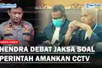 Hendra-Kurniawan-debat-Jaksa-soal-perintah-amankan-CCTV.jpg