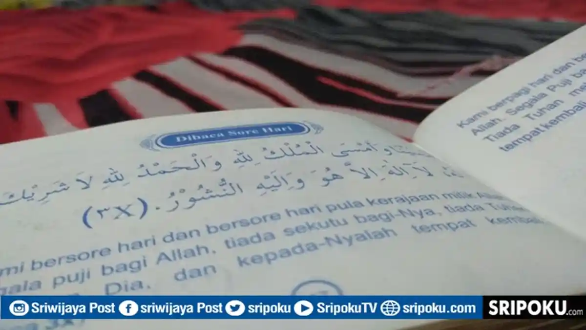 Bacaan Dzikir Sore Lengkap Bahasa Arab, Latin dan Terjemahan, Doa & Wirid Al Ma'tsurat Amalan Nabi