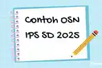 CONTOH-SOAL-OSN-Contoh-OSN-IPS-SD-2025.jpg