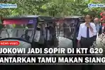 Jokowi-Alih-Profesi-Jadi-Sopir-di-KTT-G20-Antarkan-Tamu-Undangan-Makan-Siang.jpg
