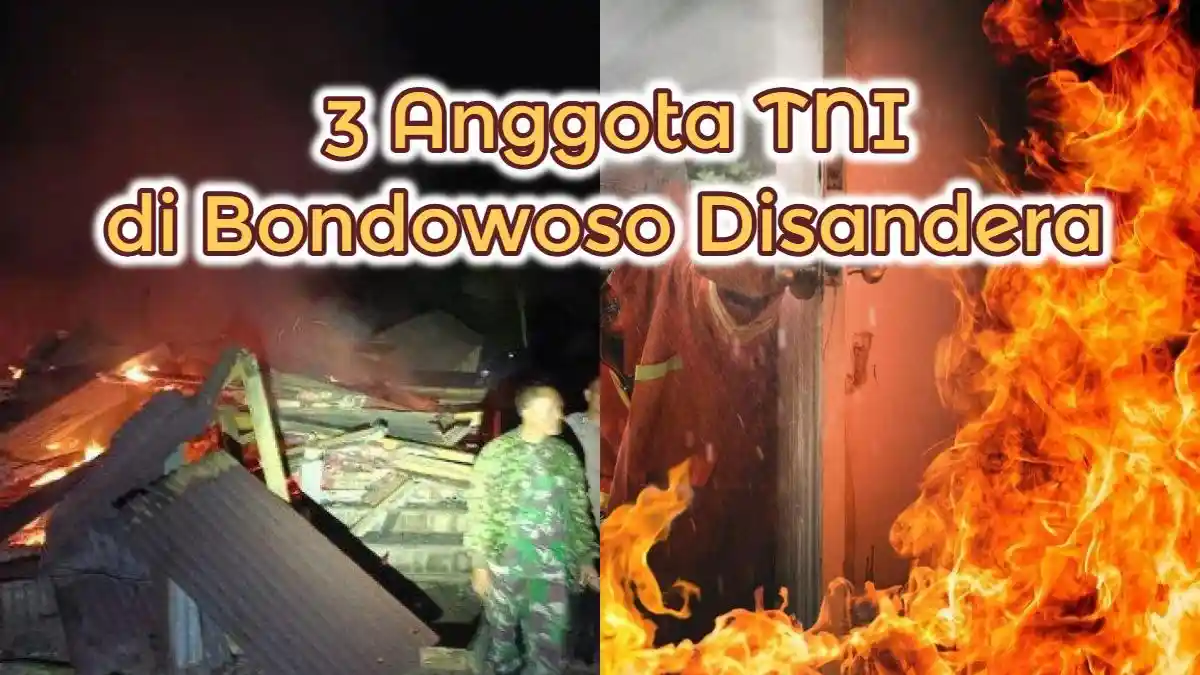 Bondowoso Jatim Mencekam! 3 Anggota TNI Disandera, Rumah Dinas PTPN Dibakar Warga, Ribut Siskamling