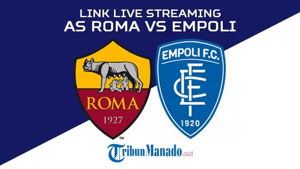 Link Live Streaming As Roma vs Empoli di Liga Italia, Nonton Gratis, Akses Disini