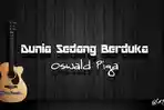chord-dunia-sedang-berduka-oswald-piga.jpg