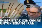 VIDEO Inggris Tak Izinkan AS Pakai Pangkalan Militernya untuk Serang Iran
