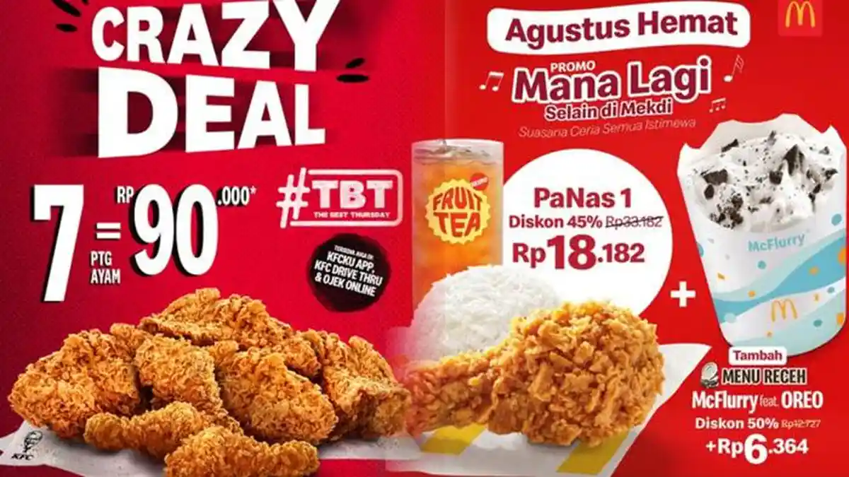PROMO Menarik Hari ini Jajan Ayam Goreng KFC dan McD Sepanjang Agustus 2025