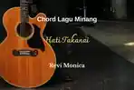 Berikut-chord-lagu-Minang-berjudul-Hati-Takanai-yang-dinyanyikan-oleh-Revi-Monica.jpg