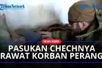 Pasukan-chechnya-rawat-korban-perang.jpg