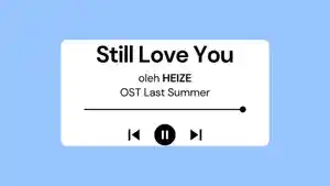 Lirik-Lagu-Still-Love-You-Heize-OST-Last-Summer-dengan-Terjemahan.jpg
