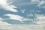 Lirik Lagu Uda Denai Nan Punyo - Ayu Amanda