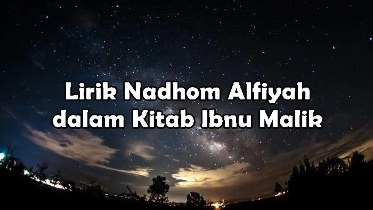 Lirik Nadhom Alfiyah dalam Kitab Ibnu Malik, Tulisan Arab dan Latin