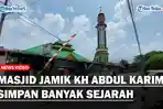 Masjid-Jamik-KH-Abdul-Karim-Simpan-Banyak-Sejarahss.jpg