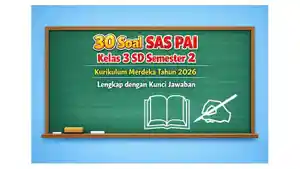 30-latihan-soal-SAS-PAI-kelas-3-SD-semester-2-Kurikulum-Merdeka-tahun-2026.jpg