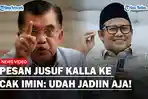 PESAN-Khusus-Jusuf-Kalla-ke-Cak-Imin-Dorong-Berpasangan-dengan-Anies-Udah-Min-Jadiin-Aja-Ini.jpg