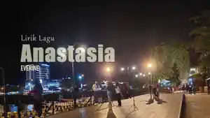Lirik-Lagu-Anastasia-Everine.jpg