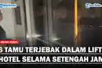 Enam-Tamu-Terjebak-Dalam-Lift-Hotel-Selama-Setengah-Jamss.jpg