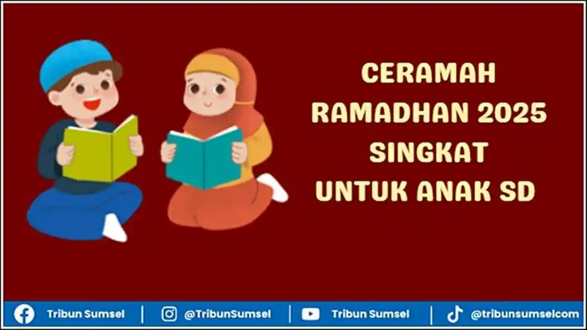 5 Ceramah Ramadhan 2025 Singkat, Cocok Untuk Anak SD, Beragam Tema Menarik dan Edukatif
