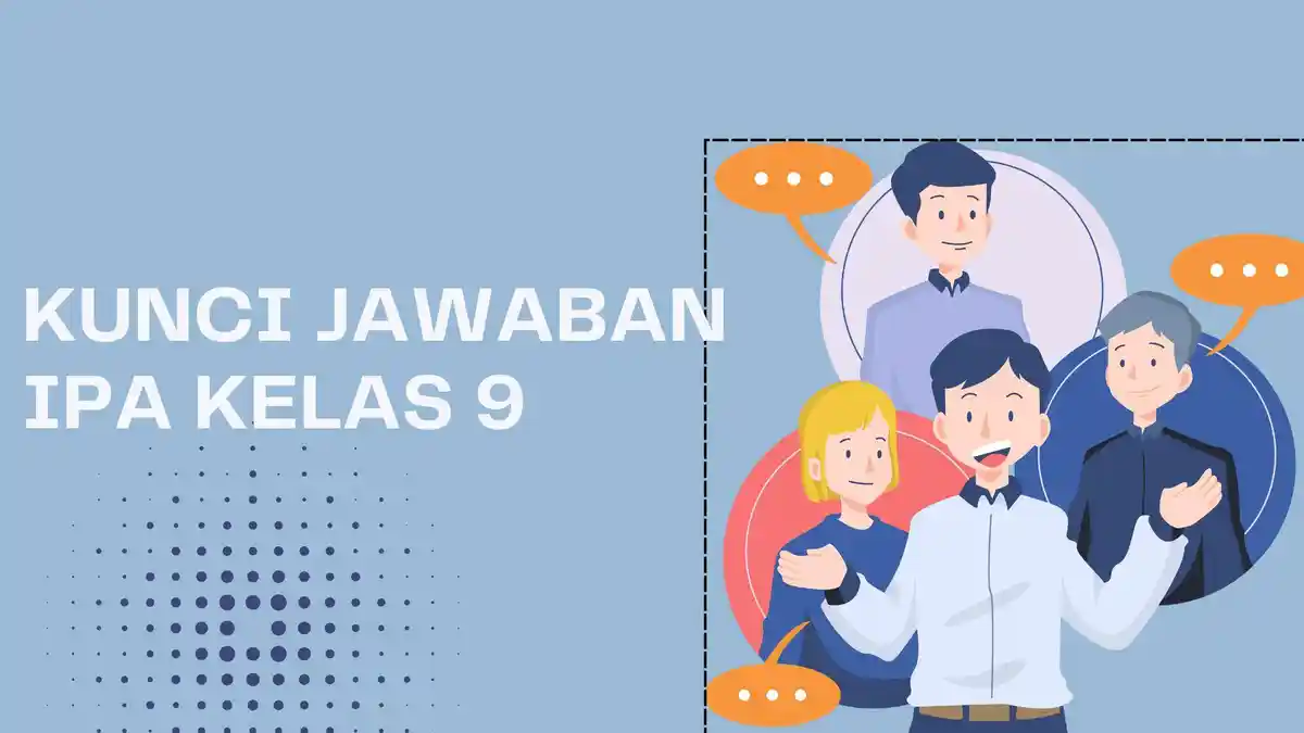 Kunci Jawaban  IPA  Kelas 9 SMP Halaman 192-194,  Assesmen
