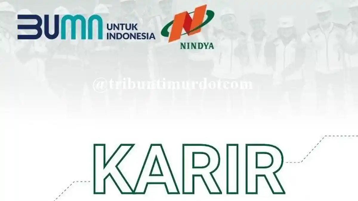 SEGERA Daftar Lowongan Kerja BUMN PT Nindya Karya bagi Lulusan D3 dan S1, Terakhir Hari Ini