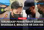 Peran-Ferdy-Sambo-Bharada-E-Brigadir-RR-dan-KM.jpg