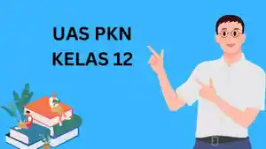 20240316_contoh-soal-UAS-PKN-kelas-12.jpg