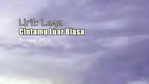 Lirik-Lagu-Cintamu-Luar-Biasa-Dygta.jpg
