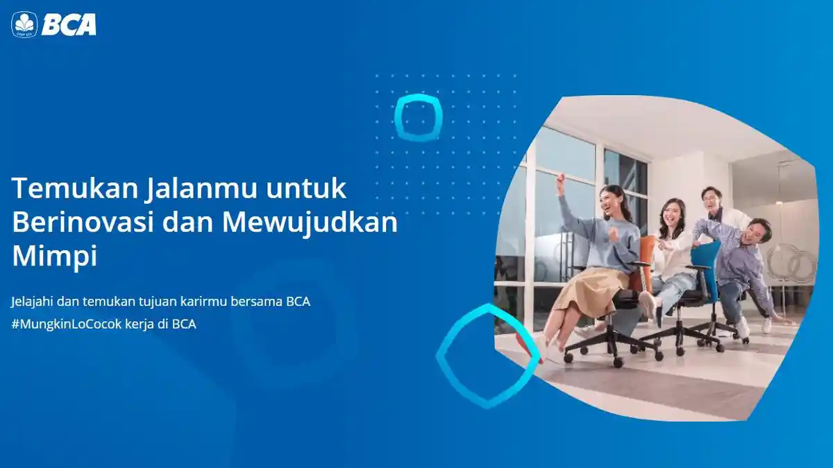 Info Lowongan Kerja Bank BCA, Fresh Graduate Dipersilahkan Daftar