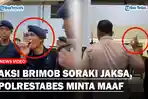 Puluhan-Brimob-Soraki-Jaksa-Hingga-Dibentak-Satpam-Pengadilan-Polrestabes-Surabaya-Minta-Maaf.jpg