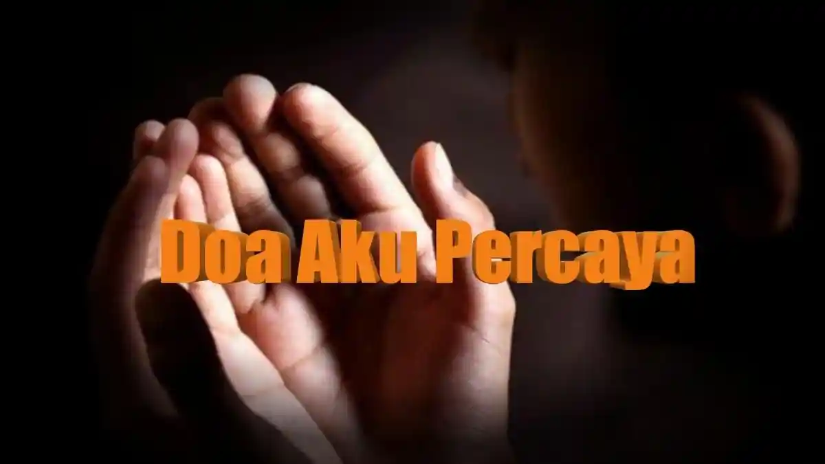 Teks Lengkap Doa Aku Percaya yang Masuk Dalam Unsur Liturgi Doa Umat Katolik