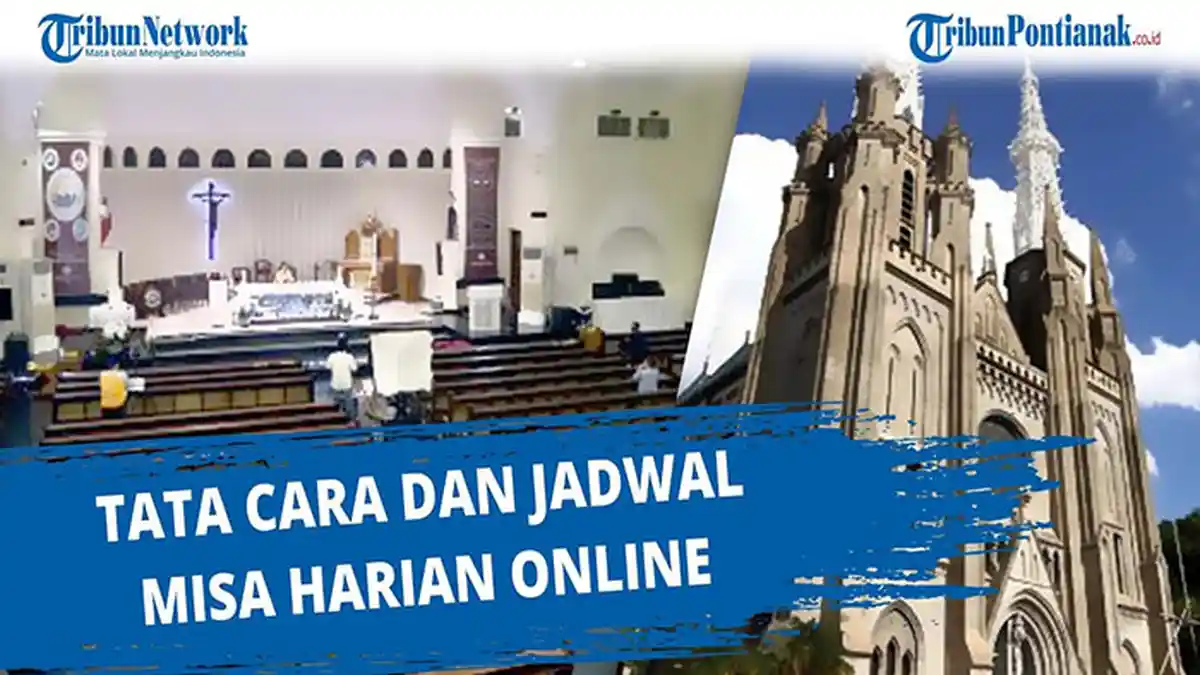 Live Streaming Misa Online Sabtu 24 Juli 2021 Lengkap Jadwal Misa Harian Hari Ini