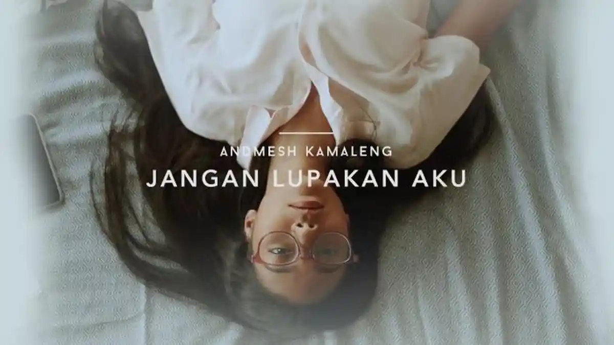 Chord Gitar 'Jangan Lupakan Aku' - Andmesh, Lengkap dengan Video Klipnya