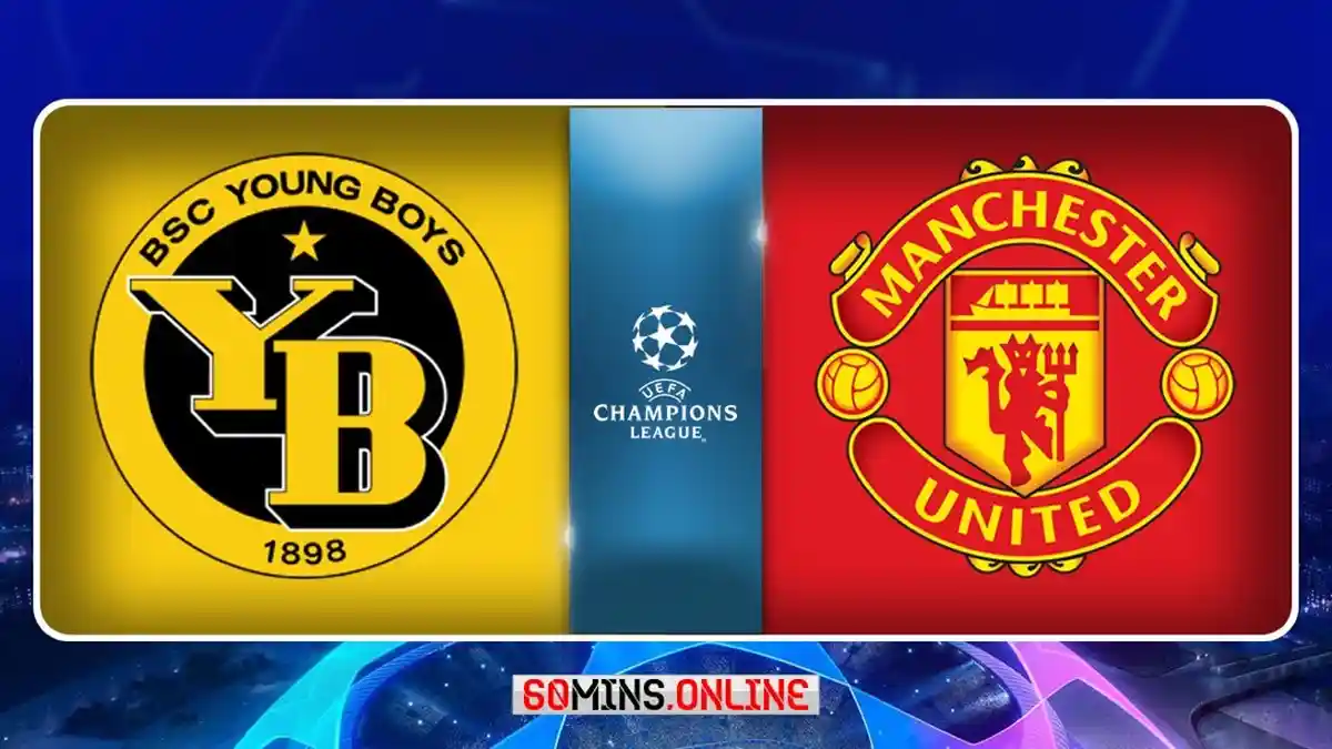 SEDANG BERLANGSUNG Young Boys Vs Man United, Akses Di Sini Nonton Live Streaming Gratis dari HP