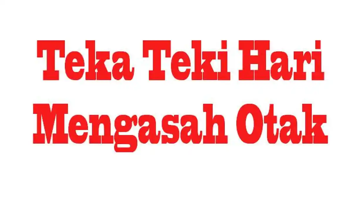 Teka Teki Hari Asah Otak Paling Manjur, Kemarin Adalah Empat Hari Setelah Hari Senin. Besok hari?